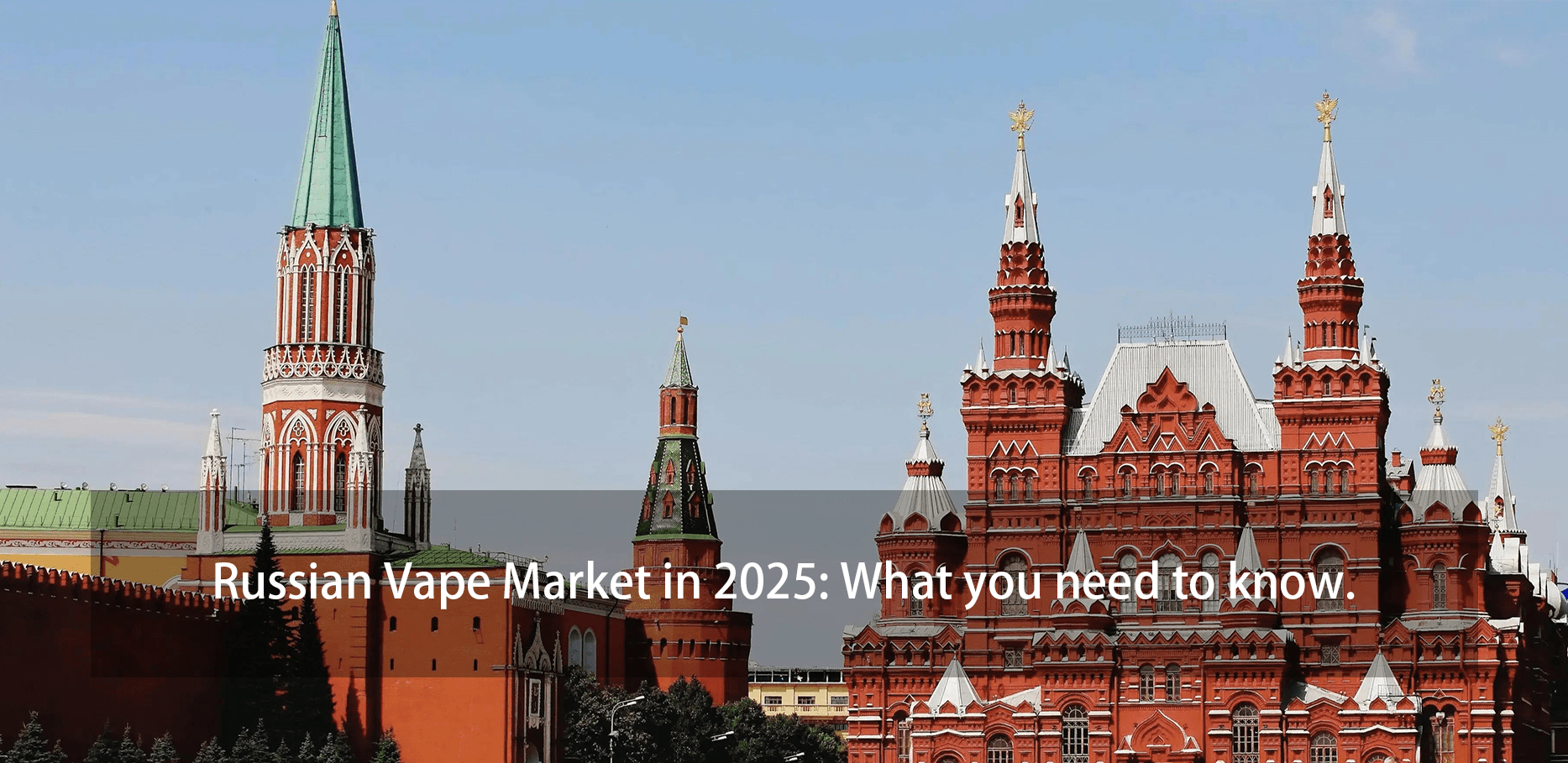 Moscow cityscape with text 'Russian Vape Market 2025: What You Need to Know'
